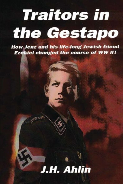 Traitors the Gestapo: A Jenz Ramsgrund Novel