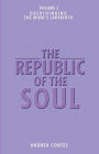 The Republic of the Soul: Volume 2 - Overthinking: The Mind's Labyrinth