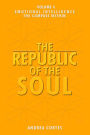 The Republic of the Soul: Volume 4 - Emotional Intelligence The Compass Within