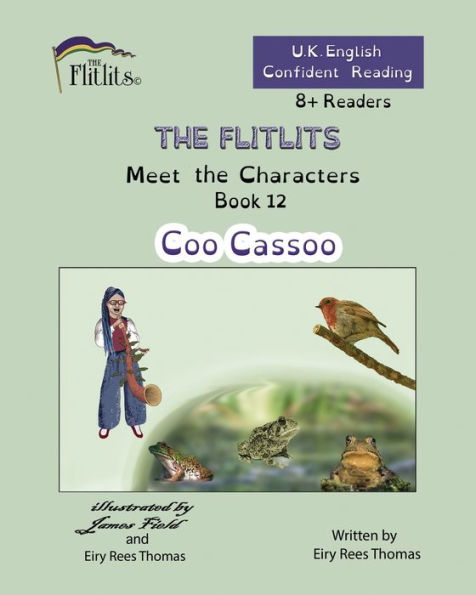 THE FLITLITS, Meet the Characters, Book 12, Coo Cassoo, 8+Readers, U.K. English, Confident Reading: Read, Laugh and Learn