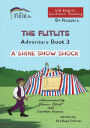 THE FLITLITS, Adventure Book 3, A SHINE SHOW SHOCK, 8+ Readers, U.S. English, Confident Reading: Read, Laugh, and Learn