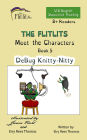 THE FLITLITS, Meet the Characters, Book 5, DeBug Knitty-Nitty, 8+ Readers, U.S. English, Supported Reading: Read, Laugh, and Learn