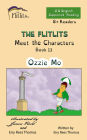 THE FLITLITS, Meet the Characters, Book 13, Ozzie Mo, 8+ Readers, U.S. English, Supported Reading: Read, Laugh, and Learn
