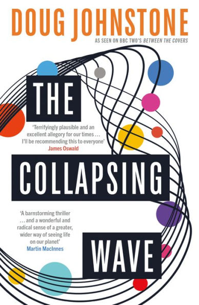 THE Collapsing Wave: epic, awe-inspiring new novel from author of BBC 2's BETWEEN Covers pick SPACE US