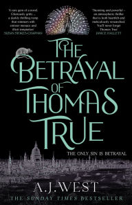 Read online books free download The Betrayal of Thomas True by A. J. West in English 