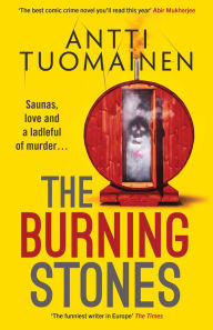 Title: The Burning Stones, Author: Antti Tuomainen