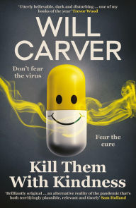 Electronics book free download pdf Kill them with Kindness by Will Carver MOBI