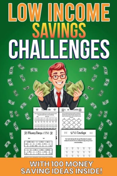 Low Income Savings Challenges: Money saving challenges to suit all budgets including kids! With customizable pages and 100 bonus money saving tips