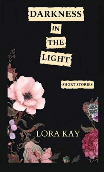 Darkness the Light: short stories