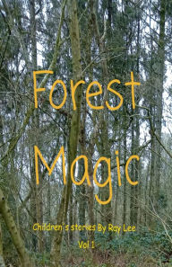 Title: Forest Magic, Author: Ray Lee