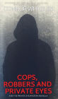 Cops, Robbers And Private Eyes: A Bettie Private Eye Mystery Novella
