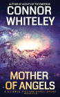 Mother Of Angels: A Science Fiction Space Opera Novella