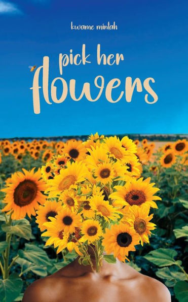 Pick Her Flowers