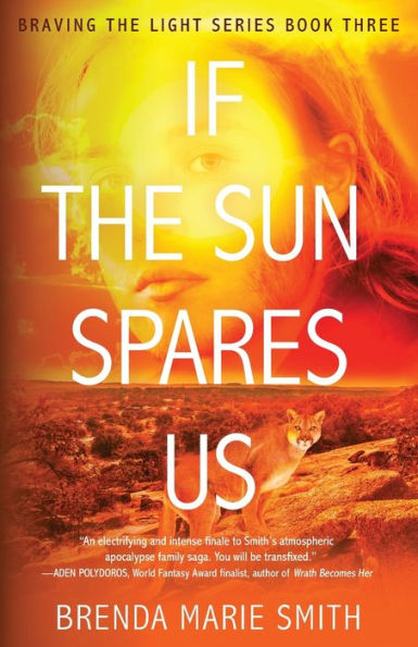 If The Sun Spares Us: Braving The Light Series Book 3