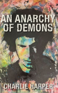 Title: An Anarchy of Demons (Hardback), Author: Charlie Harper