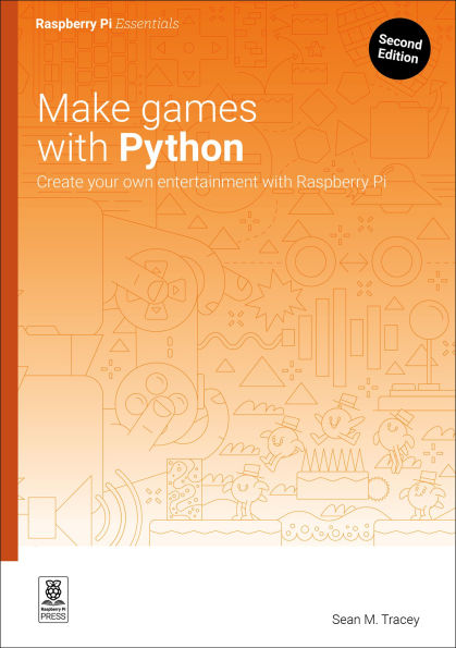 Make games with Python: Create your own entertainment with Raspberry Pi