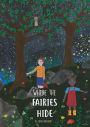 Where The Fairies Hide