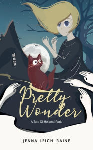 Title: Pretty Wonder, Author: Jenna Leigh-Raine