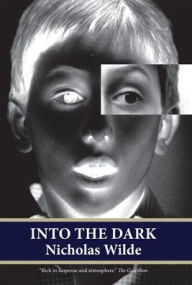 Title: Into the Dark, Author: Nicholas Wilde