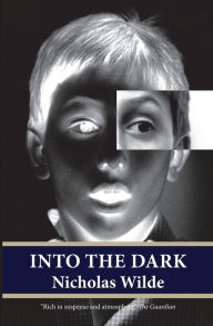Title: Into the Dark, Author: Nicholas Wilde