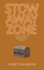 Stow Away Zone: A comedic small town cozy mystery