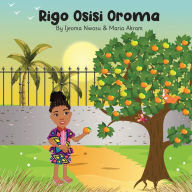 Title: Rigo Osisi Oroma, Author: Ijeoma Nwosu