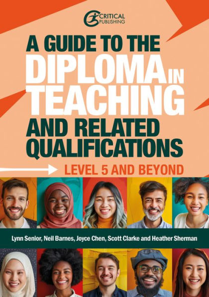 A Guide to the Diploma Teaching and Related Qualifications: Level 5 beyond