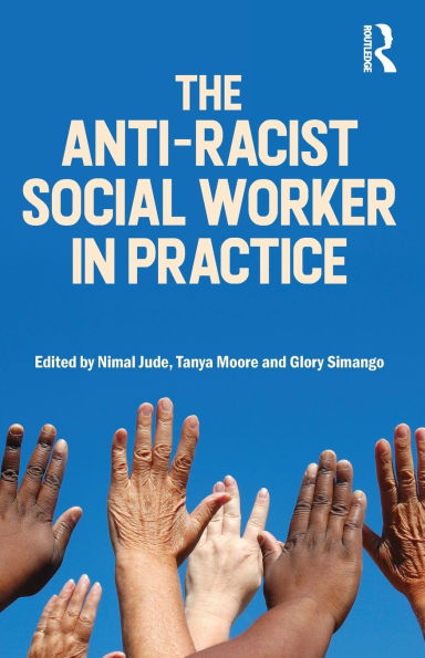 The Anti-Racist Social Worker Practice