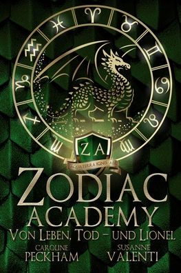 Zodiac Academy: Von Leben, Tod - und Lionel