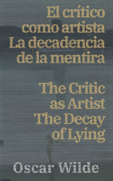 El crítico como artista - la decadencia de mentira / The Critic as Artist Decay of Lying