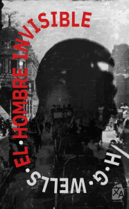 Title: El hombre invisible, Author: H. G. Wells