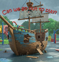 Title: Can we go out to play?, Author: R M Price-Mohr