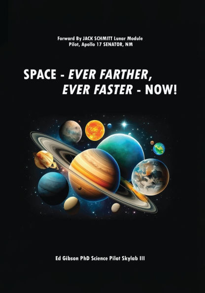 Space: Ever Farther, Faster - Now!