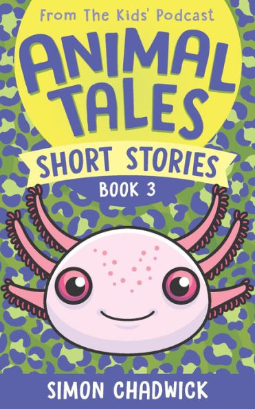 Animal Tales Short Stories: Book 3