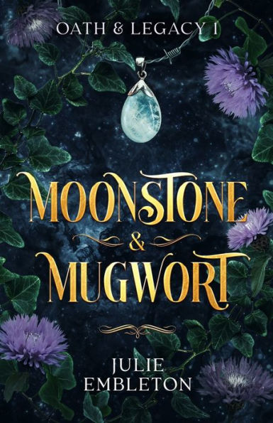 Moonstone & Mugwort: A captivating witch and vampire dark paranormal fantasy