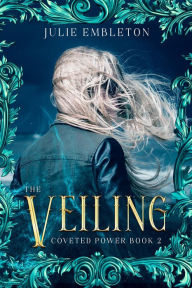 Title: The Veiling, Author: Julie Embleton