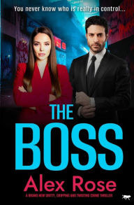 Title: The Boss, Author: Alex Rose