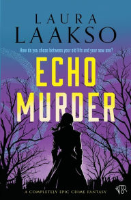 Title: Echo Murder, Author: Laura Laakso