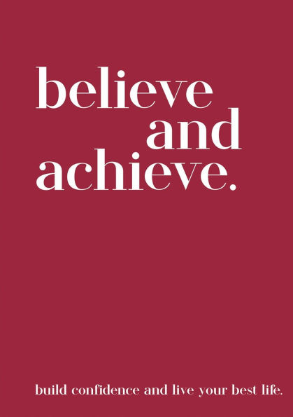 Believe and Achieve