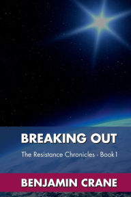 Title: Breaking Out, Author: Benjamin Crane