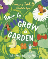 German audiobook download How to Grow a Garden: Find a Plant for Every Place RTF PDF ePub