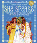 Alternative view 2 of She Speaks: The Women of Greek Myths in Their Own Words (B&N Exclusive Edition)