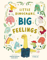 Title: Little Dinosaurs, Big Feelings, Author: Swapna Haddow