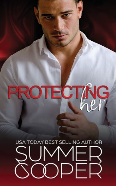 Protecting Her: A Billionaire Contemporary Romance