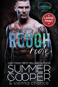 Title: Rough Ride: A Motorcycle Club New Adult Romance (Large Print), Author: Summer Cooper