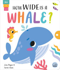 Title: How Wide Is a Whale?, Author: Lisa Regan