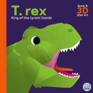 Title: T. Rex - King of the Tyrant Lizards, Author: Sheridan Parker