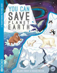 Title: You CAN Save Planet Earth, Author: Melanie Hibbert