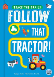 Title: Follow That Tractor!, Author: Georgie Taylor