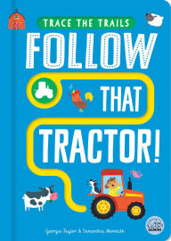 Title: Follow that Tractor!, Author: Georgie Taylor